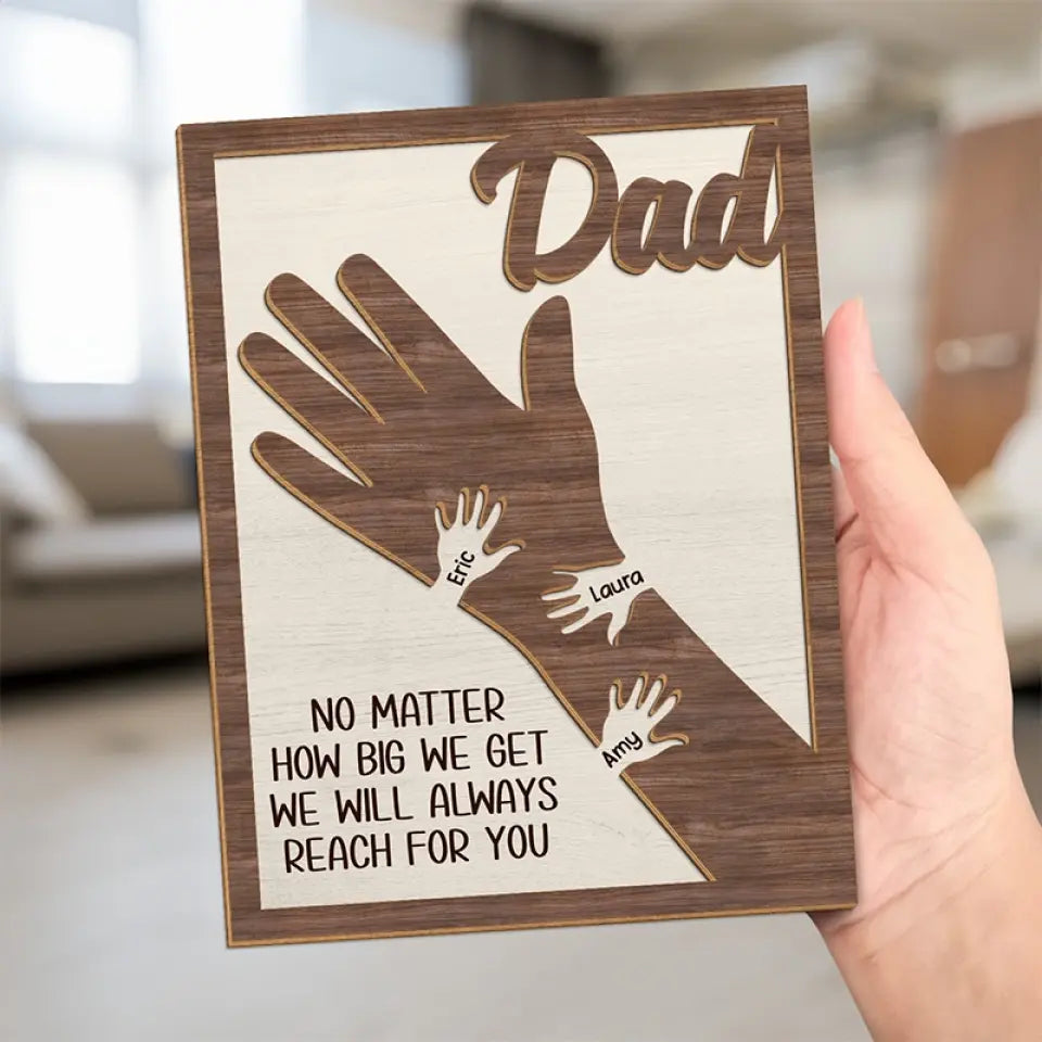 We Hold Our Hands Together And Forever - Family Personalized Custom 2-Layered Wooden Plaque With Stand - Father's Day, Gift For Dad, Grandpa